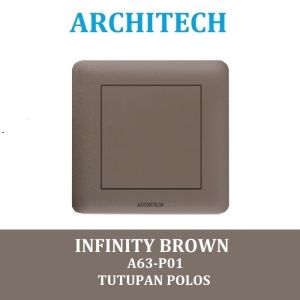 ARCHITECH INFINITY A63-P01 BROWN Sakelar - Saklar Tutupan Polos