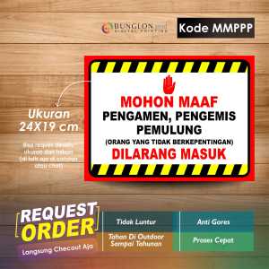 STIKER MOHON  MAAF PENGAMEN PENGEMIS PEMULUNG DILARANG MASUK + LAMINASI KODE MMPPP MERAH