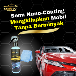 (ISI 100ML) Pengkilap / pengkilat dan poles cat body / bodi mobil dan sepeda motor helm glossy dan doff atau matte dressing plastik hitam motor. Tamoto Semi Nano Coating250 ml