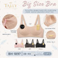 TALLY BRA BH 1897 I CUP D I TANPA KAWAT I BUSA TIPIS I MODEL FULL CUP I KAIT 3 I SIZE 38 - 44. 