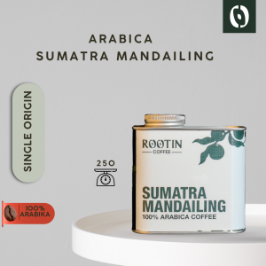 Rootin Coffee Sumatra Mandailing Single Origin Arabika Roasted Beans Biji dan Bubuk Kopi / Tin 250gr
