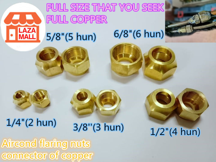 S++ FULL COPPER TUBE FLARE NUT 1/4" 3/8" 1/2 5/8 3/4'' AIRCOND INDOOR /OUTDOOR FLARING NUTS
