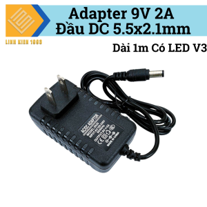 Nguồn Adapter 9V 2A Đầu DC 5.5x2.1mm Dài 1m Có LED V3