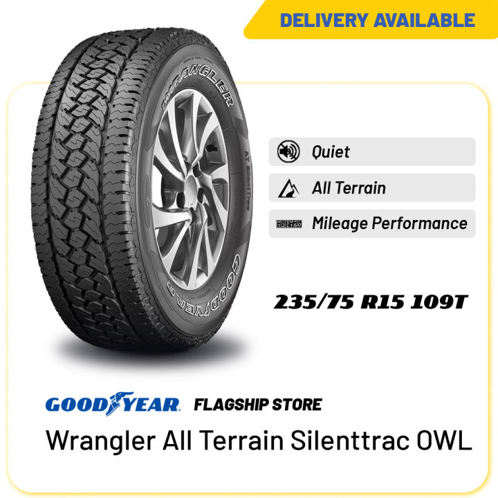 [Delivery] Goodyear 235/75R15 Wrangler All Terrain Silenttrac OWL Tire ...