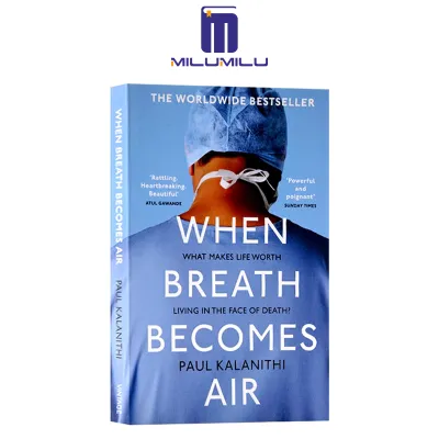 When Breath Becomes Air: THE MILLION COPY BESTSELLER Paperback by Paul Kalanithi Original English books