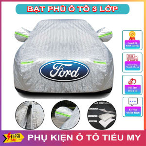 Bạt Phủ Xe Ô Tô  3 Lớp Tráng Nhôm Cao Cấp FORD Ecosport Everest Escape Focus Explorer Ranger Chống Nước Có Khóa Kéo Cánh Cửa Có Phản Quang
