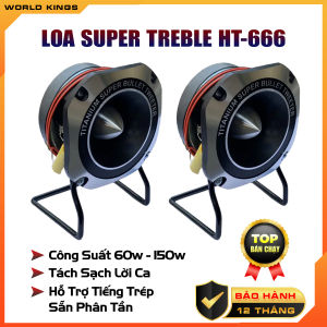 Bộ 2 loaTreble kèn rời Loa TREBLE Còi Treble Titanium Super HT-666 Công Suất 100w Hỗ trợ cực tốt cho các dàn âm thanh.
