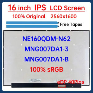16" Laptop LCD Screen NE160QDM N62 NE160QDM-N62 MNG007DA1-3 MNG007DA1-B Display Matrix Panel Replacement 2560x1600 eDP 40 Pins