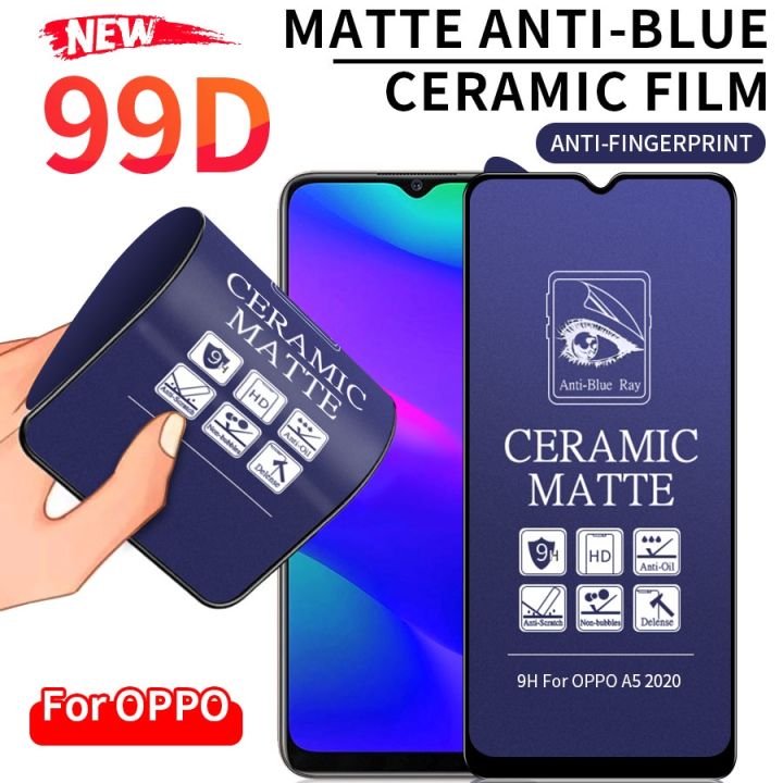 New 99D Full Cover Soft Matte Anti UV Purple Light Ceramic Tempered Glass  for Oppo F11 F9 F7 Pro A9 A54 A74 A92 A52 A3S A5 AX5 A5S AX5S A7 A12 A33  A53
