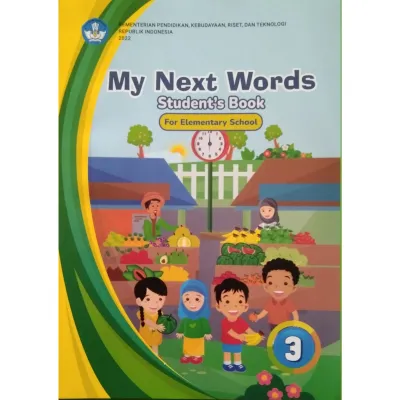 My Next Words Grade 3 Buku Bahasa Inggris Kelas 3 SD Kurikulum Merdeka Kemendikbud