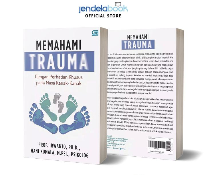 Memahami Trauma Dengan Perhatian Khusus Pada Masa KanakKanak Lazada