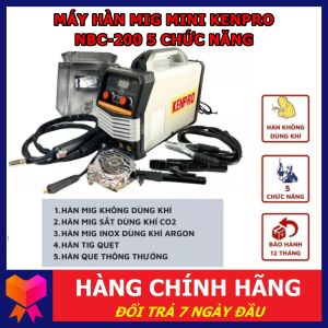 Máy Hàn Mig Mini KENPRO NBC-200 5 Chức Năng - Đầy Đủ Phụ Kiện - Tặng Kèm Cuộn Dây Hàn Mig Lõi Thuốc 1kg