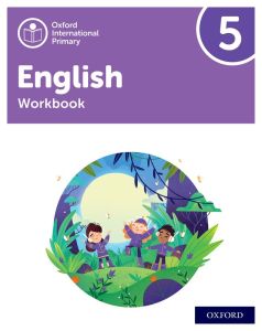 OXFORD INTERNATIONAL PRIMARY ENGLISH WORKBOOK 5 - 9781382020114 - OXFORD UNIVERSITY PRESS - SPEEDBOOKS.MY