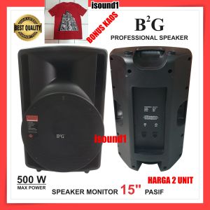 SPEAKER PASIF B2G 15 INCH BOX FIBER HARGA 2 UNIT SUARA BASS MANTAP BERGARANSI ORIGINAL