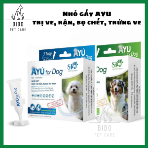 AYU nhỏ gáy diệt ve rận trứng ve giun sán cho chó dùng được cho chó con và mang thai - Bibopetcare