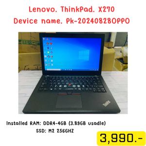 NOTBOOK Lenovo. ThinkPad. X270 i3 g7 Device namePk-20240828OPPO lnstalledRAMDDR4-4GB3.89GB usadleSSD:M2 256