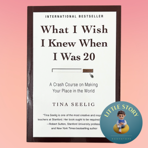 What I Wish I Knew When I Was 20 by Tina Seelig