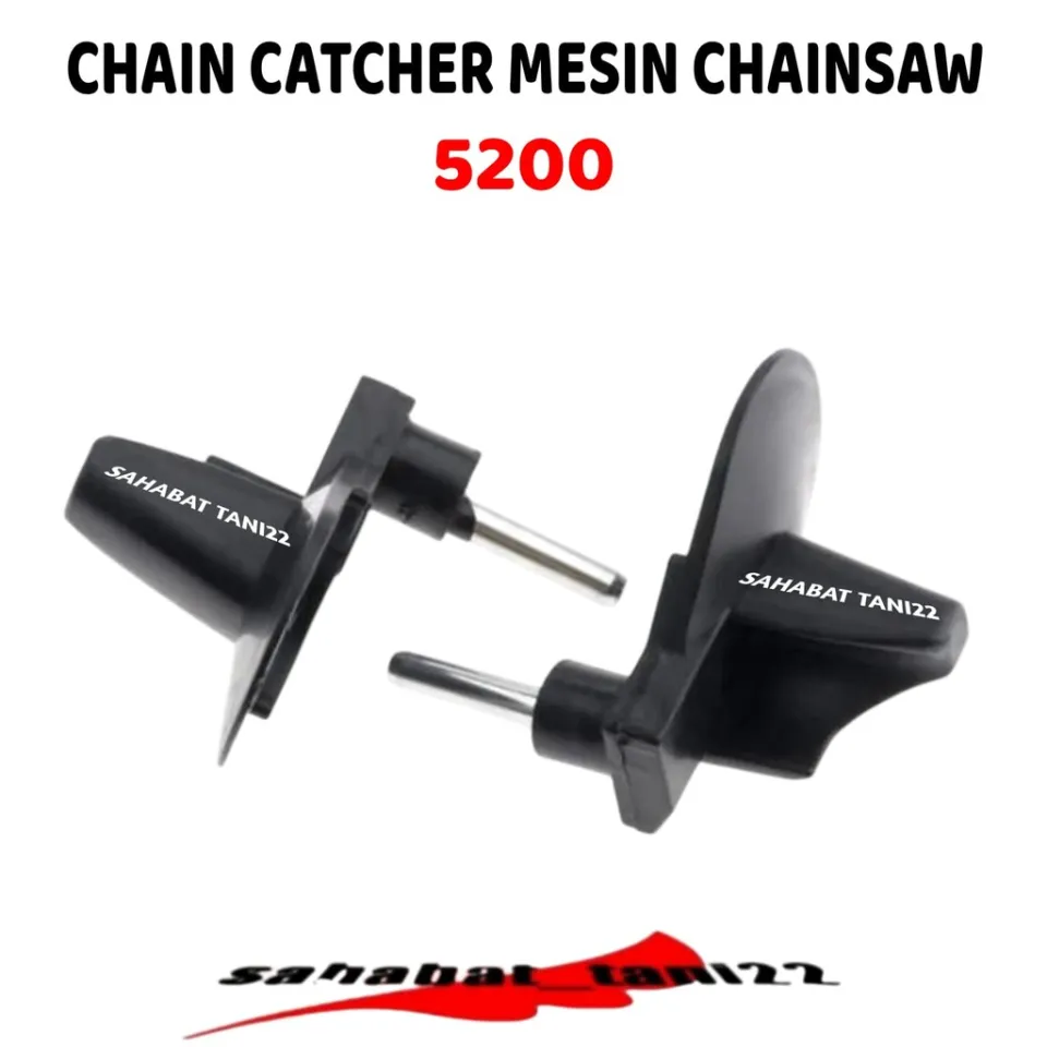 Penahan Rantai Mesin Chainasaw Chain Catcher Chainsaw Simso Tahanan Rante  Chainsaw Senso Simso Mini 5200 5500 5800 | Lazada Indonesia