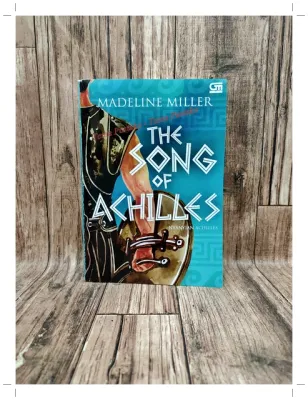 Buku Nyanyian Achilles (The Song Of Achilles) penulis Madeline Miller