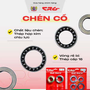 Chén cổ hợp kim thép CRG chịu lực bền bỉ cho nhiều dòng xe