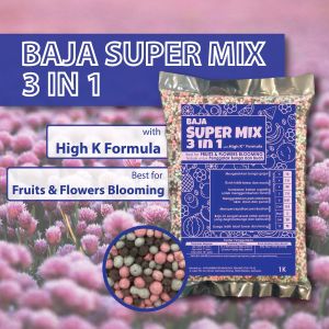 HIGH QUALITY 1KG 3 in 1 SUPER MIX BAJA Organik/BAJA BOOSTER/BAJA Paksa Gemuk Bunga Dan Buah/BAJA Subur/BAJA Pertumbuhan/FRUIT & FLOWER BOOSTER ORGANIC FERTILIZER