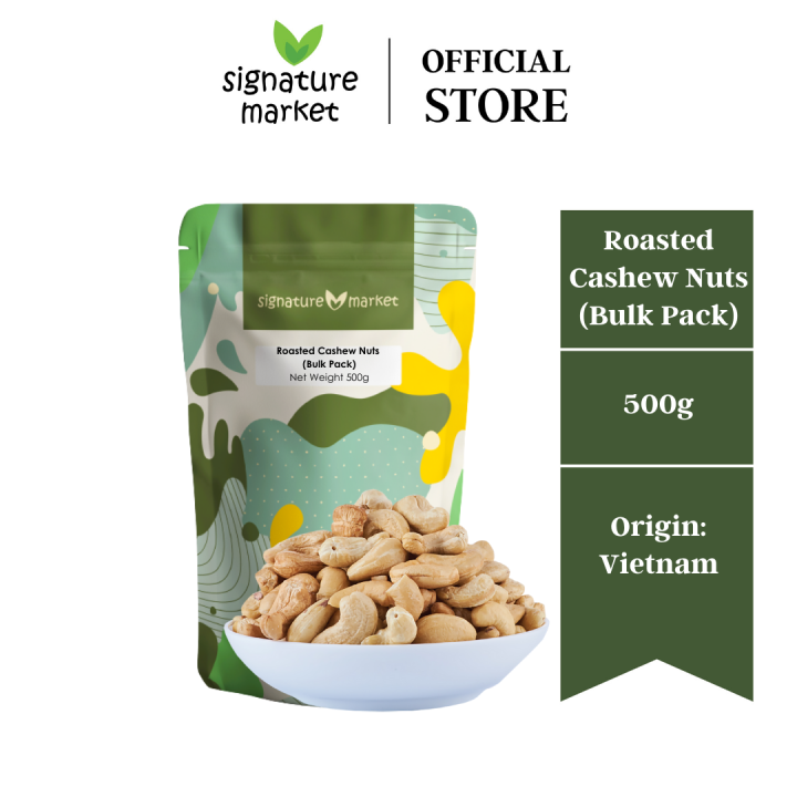 Signature Market Roasted Cashew Nuts (Bulk Pack)(500g) Lazada