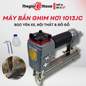 Máy bắn ghim khí nén 1013JC – Bọc yên xe máy ghế da nội thất – Thế Giới Thợ Xe