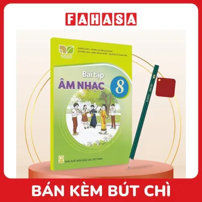 Sách Giáo Khoa Bài Tập Âm Nhạc 8 (Kết Nối) (Chuẩn) - Kèm Bút Chì