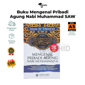 Buku Islami Mengenal Pribadi Agung Nabi Muhammad SAW –Syamail Muhammadiyah Aqwam