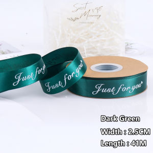 2.5cm (45 Yard/Roll) Satin Ribbon Letter Ribbon Handmade DIY Wedding Party Decoration Gift Ribbon Just For You