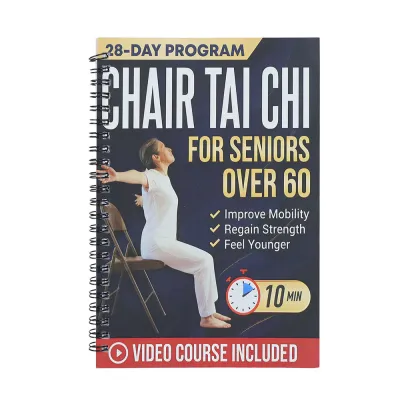 Chair Tai Chi For Seniors Over 60 28 Day Plan To Boost Balance Strength And Mobility