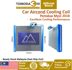TOMODACHI Car Aircond Parts Cooling Coil Condenser Tangki Ekon Perodua Myvi 2018 D20N kereta Myvi Ready Stock Malaysia IIII