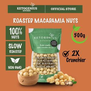 Ketogenius Kitchen Roasted Macadamia - Whole Kernels (Unsalted) 500g Kacang Macadamia Panggang Tanpa Garam - Slow Roasted Healthy Snack Natural