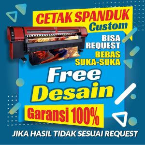 Cetak Spanduk Jualan Custom Bisa Request Free Desain Suka-suka Bergaransi 100 %