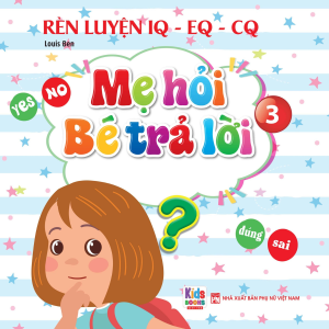 Sách - Mẹ Hỏi Bé Trả Lời Tập 3 - Sách song ngữ Anh Việt rèn luyện trí thông minh phát triển ngôn ngữ cho bé (VT)