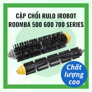 Chổi Cuộn Rulo / Chổi Chính iRobot Roomba 500 600 700 series 551 610 620 630 650 660 670 760 770 780 790 772 774 775