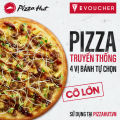 Evoucher Pizza Hut - Pizza Truyền Thống 4 Vị Bánh Tự Chọn (Cỡ Lớn). 