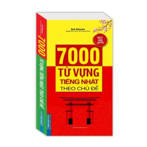 Sách bản quyền - 7000 từ vựng tiếng Nhật theo chủ đề