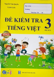 Đề kiểm tra Tiếng Việt 3 Học kì 2 - Sách tham khảo cấp 1 lớp 3