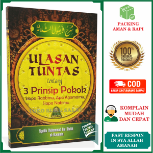Ulasan Tuntas Tentang 3 Prinsip ORIGINAL Pokok Syarah Al Ushul Ats Tsalatsah Tsalatsatul Usul Siapa Rabbmu Agamamu Nabimu Karya Syaikh Muhammad bin Shalih Al-Utsaimin Penerbit Darul Haq