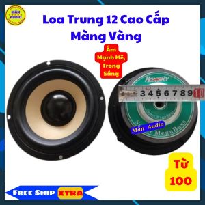 Loa trung 12 hồng kỳ màng vàng cao cấp Loa Mid 12 Loa bass 12 cao cấp giá 1 loa