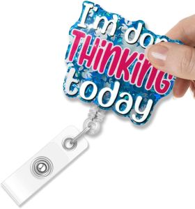 Im Done Thinking Today Retractable Badge Holder Funny Badge Reel Gifts for RN ER Assistant Social Worker Coworker Office Gifts for Nurse Doctor Teacher Student Office Worker Gifts