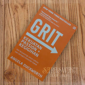 GRIT KEKUATAN PASSION + KEGIGIHAN Angela Duckworth