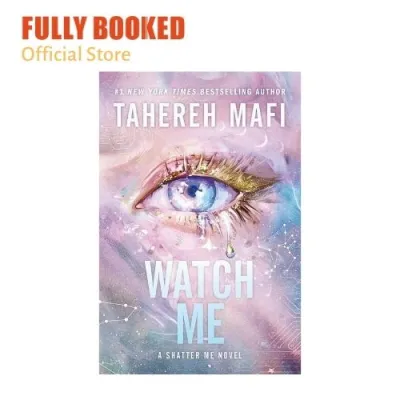 Watch Me: Shatter Me: The New Republic Book 1 (Paperback)