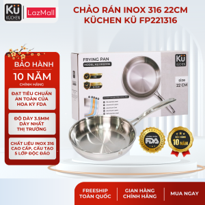 Chảo rán inox 316 size 22cm lòng cạn KUCHEN KU FP221316 - Bảo hành 10 năm