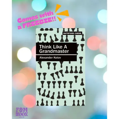 Think Like A Grandmaster by Alexander Kotov