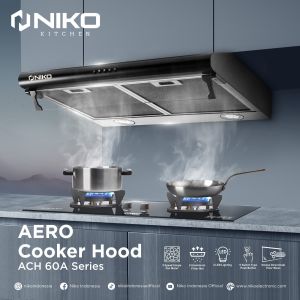 NIKO COOKER HOOD AERO ACH 60A SERIES PENGHISAP ASAP DAPUR / EXHAUST ALAT PEMBUANG UDARA PENGHISAP ASAP DAPUR - MURAHHH