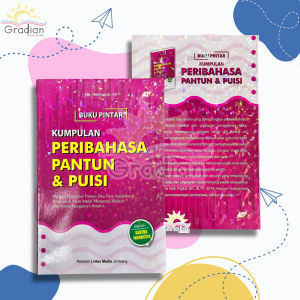 Buku Pintar Kumpulan Peribahasa Pantun dan Puisi disertai Sastra Indonesia