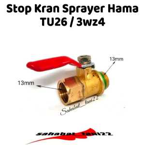 Stop kran sprayer TU26 kran air mesin semprot hama