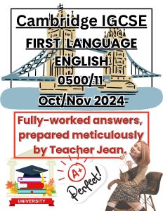 Cambridge IGCSE English 0500/11 & 0500/21 ON 2024 Fully-Worked Answers Marks & Students Guide  (Oct/ Nov 2024)!